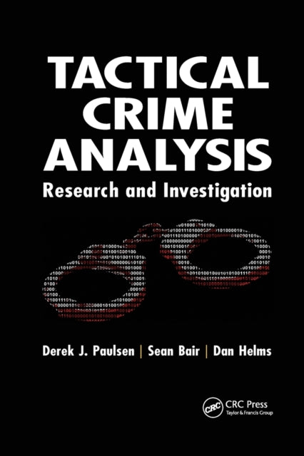 Book cover of: Tactical Crime Analysis. By: Derek J. Paulsen