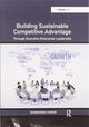 Book cover of: Building Sustainable Competitive Advantage. By: Dhirendra Kumar