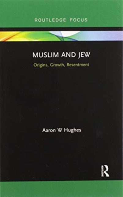 Book cover of: Muslim and Jew. By: Aaron W. Hughes