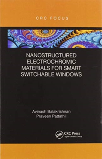 Book cover of: Nanostructured Electrochromic Materials for Smart Switchable Windows