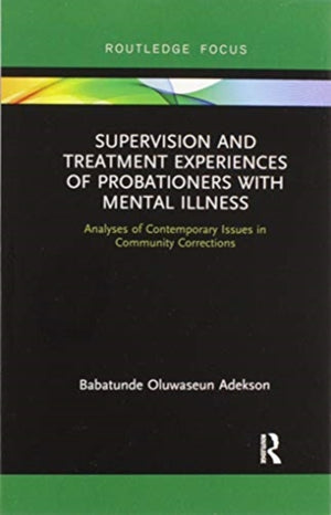 Supervision and Treatment Experiences of Probationers with Mental Illness