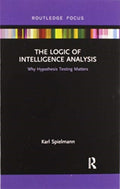 The Logic of Intelligence Analysis