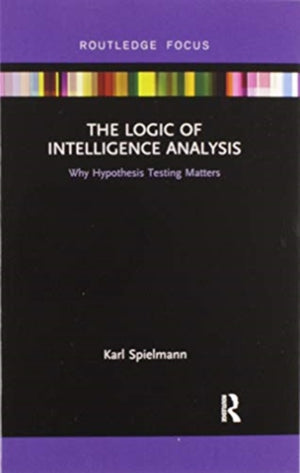 Logic of Intelligence Analysis