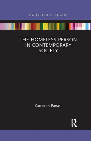 The Homeless Person in Contemporary Society