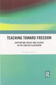 Book cover of: Teaching Toward Freedom. By: Geraldine DeLuca