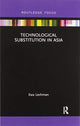 Book cover of: Technological Substitution in Asia. By: Ewa Lechman