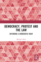 Book cover of: Democracy, Protest and the Law. By: Michael Head
