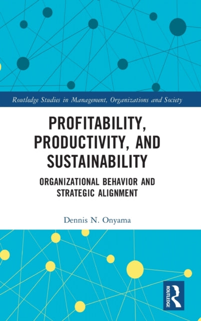 Book cover of: Profitability, Productivity, and Sustainability. By: Dennis N. Onyama