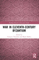 Book cover of: War in Eleventh-Century Byzantium. By: Georgios Theotokis