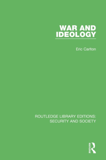 Book cover of: War and Ideology. By: Eric Carlton