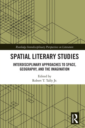 Spatial Literary Studies