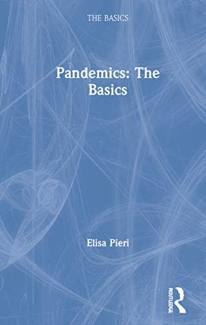 Book cover of: Pandemics: The Basics. By: Elisa Pieri