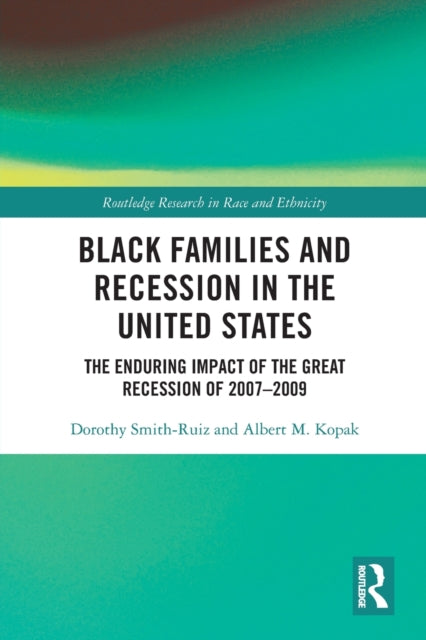 Book cover of: Black Families and Recession in the United States. By: Dorothy Smith-Ruiz