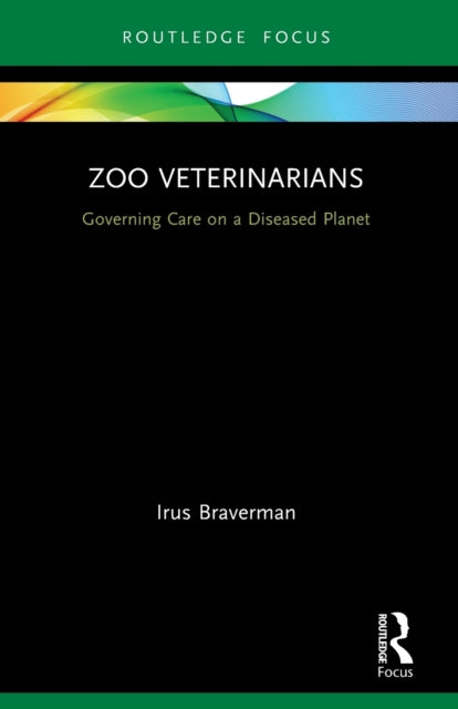 Book cover of: Zoo Veterinarians. By: Irus Braverman