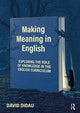 Book cover of: Making Meaning in English. By: David Didau