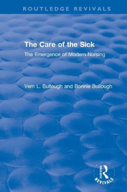 Book cover of: Care of the Sick. By: Vern L. Bullough