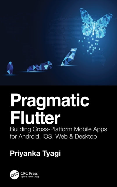 Book cover of: Pragmatic Flutter. By: Priyanka Tyagi