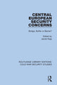 Book cover of: Central European Security Concerns. By: Jacob Kipp
