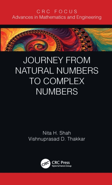 Book cover of: Journey from Natural Numbers to Complex Numbers. By: Nita H. Shah