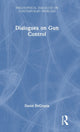 Book cover of: Dialogues on Gun Control. By: David DeGrazia