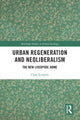 Book cover of: Urban Regeneration and Neoliberalism. By: Clare Kinsella