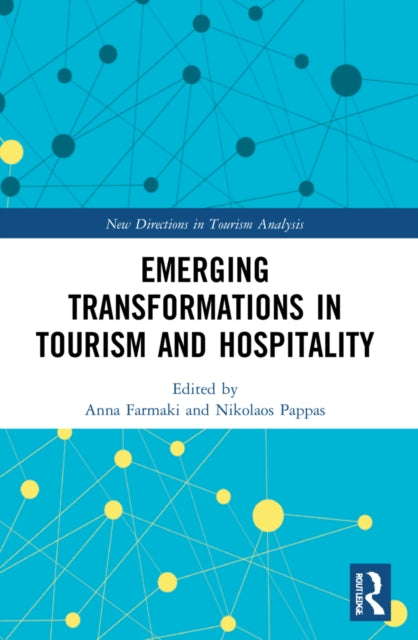 Book cover of: Emerging Transformations in Tourism and Hospitality. By: Anna Farmaki
