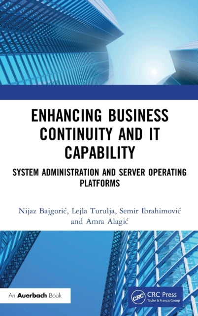 Book cover of: Enhancing Business Continuity and IT Capability. By: Nijaz Bajgoric