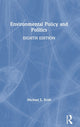 Book cover of: Environmental Policy and Politics. By: Michael E. Kraft