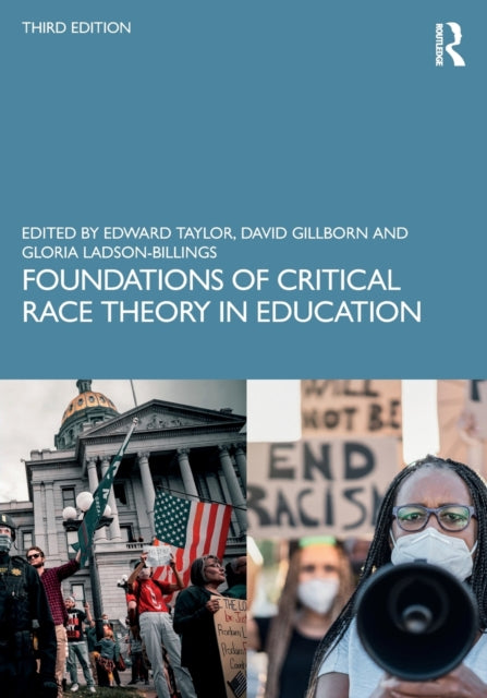 Book cover of: Foundations of Critical Race Theory in Education. By: Edward Taylor