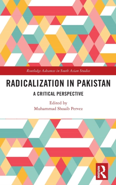 Book cover of: Radicalization in Pakistan. By: Muhammad Shoaib Pervez