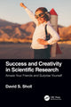 Book cover of: Success and Creativity in Scientific Research. By: David S. Sholl