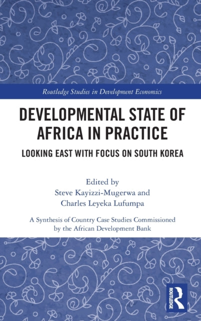 Book cover of: Developmental State of Africa in Practice. By: Steve Kayizzi-Mugerwa