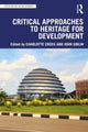 Book cover of: Critical Approaches to Heritage for Development. By: Charlotte Cross