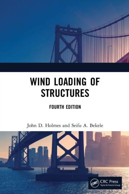 Book cover of: Wind Loading of Structures. By: John D. Holmes