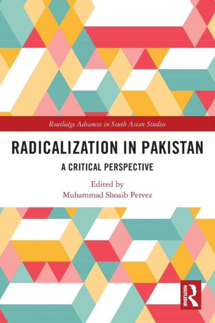 Book cover of: Radicalization in Pakistan. By: Muhammad Shoaib Pervez
