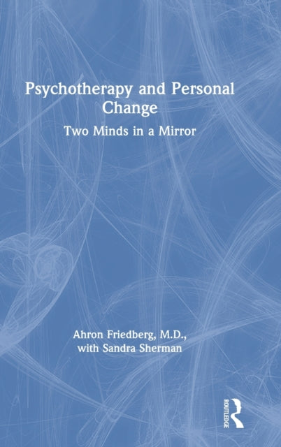 Book cover of: Psychotherapy and Personal Change. By: Ahron Friedberg