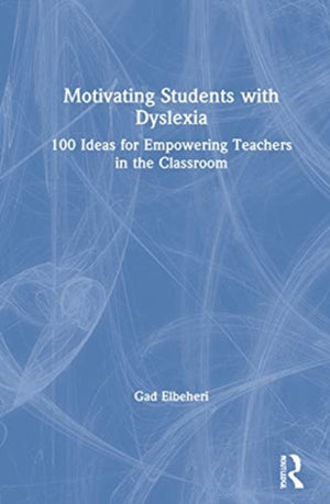 Motivating Students with Dyslexia