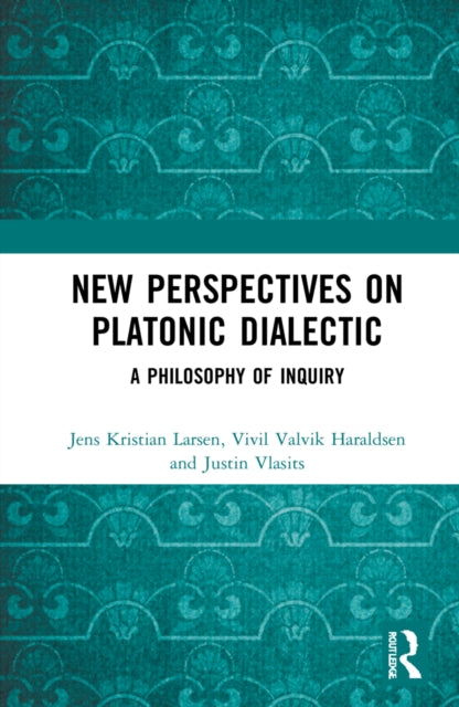 Book cover of: New Perspectives on Platonic Dialectic
