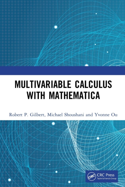 Book cover of: Multivariable Calculus with Mathematica. By: Robert P. Gilbert