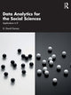 Book cover of: Data Analytics for the Social Sciences