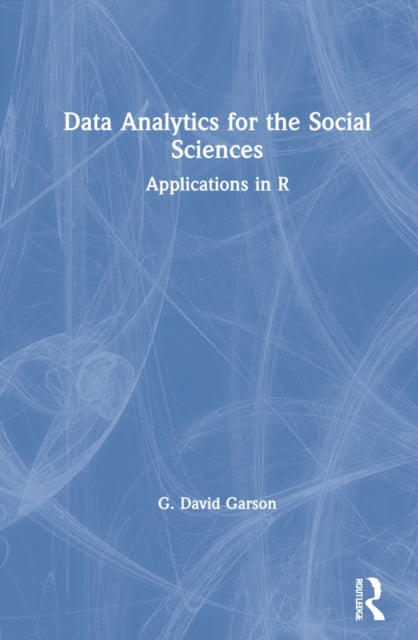Book cover of: Data Analytics for the Social Sciences. By: G. David Garson
