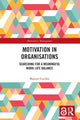 Book cover of: Motivation in Organisations. By: Manuel Guillén