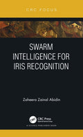 Swarm Intelligence for Iris Recognition