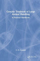 Book cover of: Concise Textbook of Large Animal Handling. By: C. B. Chastain