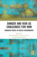Danger and Risk as Challenges for HRM