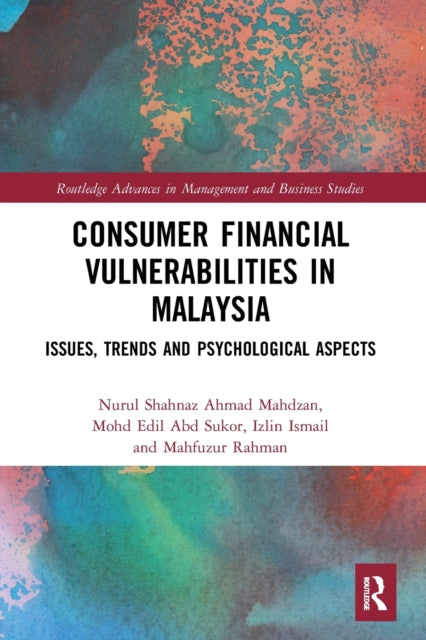 Book cover of: Consumer Financial Vulnerabilities in Malaysia. By: Nurul Shahnaz Ahmad Mahdzan
