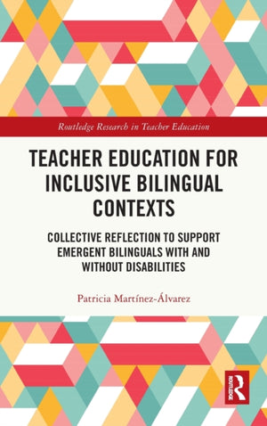 Teacher Education for Inclusive Bilingual Contexts
