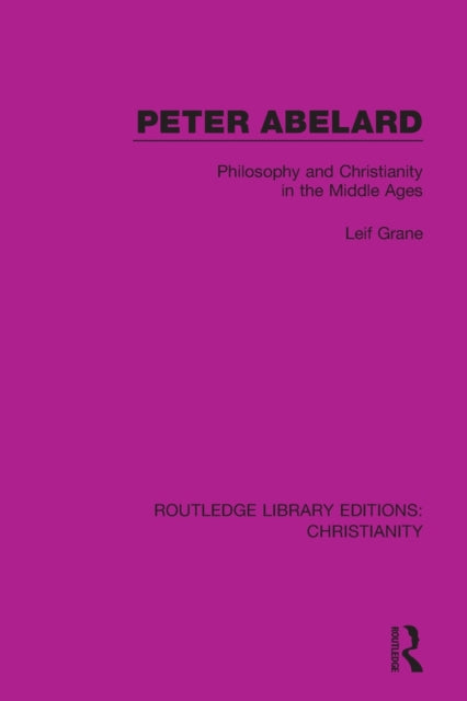 Book cover of: Peter Abelard. By: Leif Grane