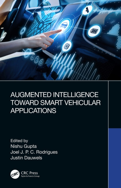 Book cover of: Augmented Intelligence Toward Smart Vehicular Applications. By: Nishu Gupta