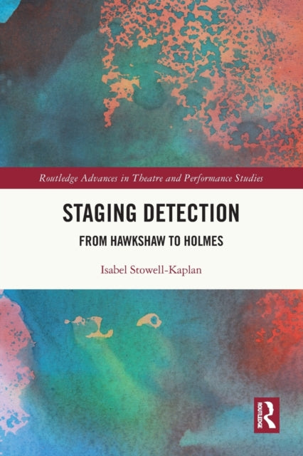 Book cover of: Staging Detection. By: Isabel Stowell-Kaplan